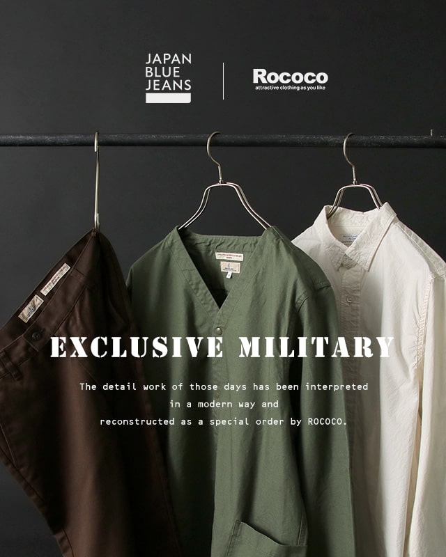 JAPAN BLUE JEANS【別注】ミリタリー 23秋冬｜ROCOCO公式 通販 メンズ