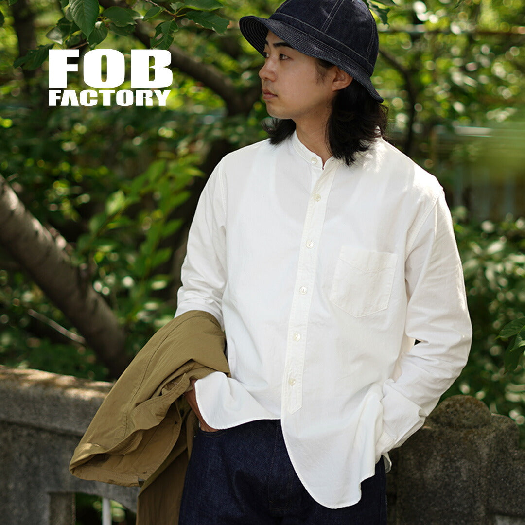 FOB FACTORY(FOBファクトリー) F3429 オックス バンドカラー シャツ/長袖
