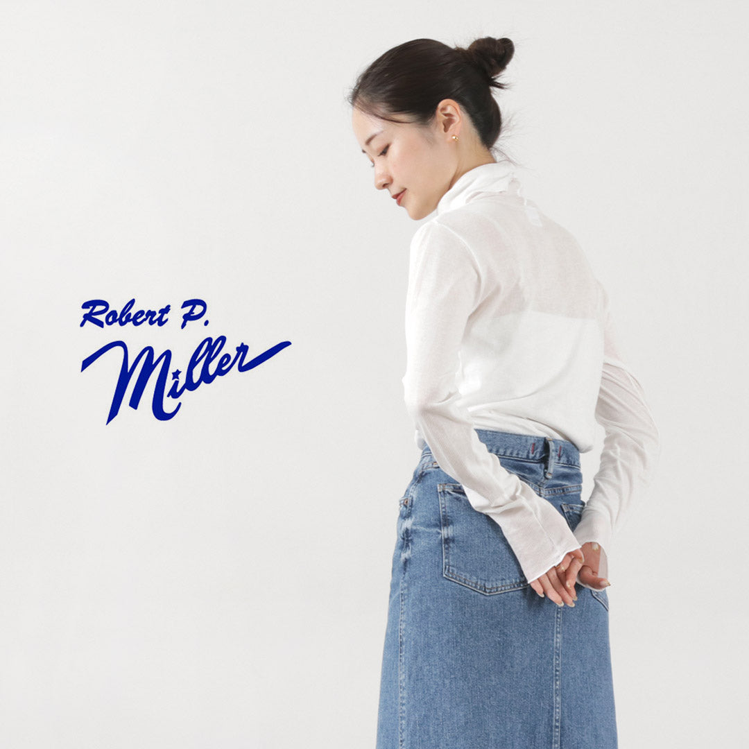ROBERT P.MILLER(ロバートピーミラー) シアー パネルリブ タートル ロングスリーブ TEE