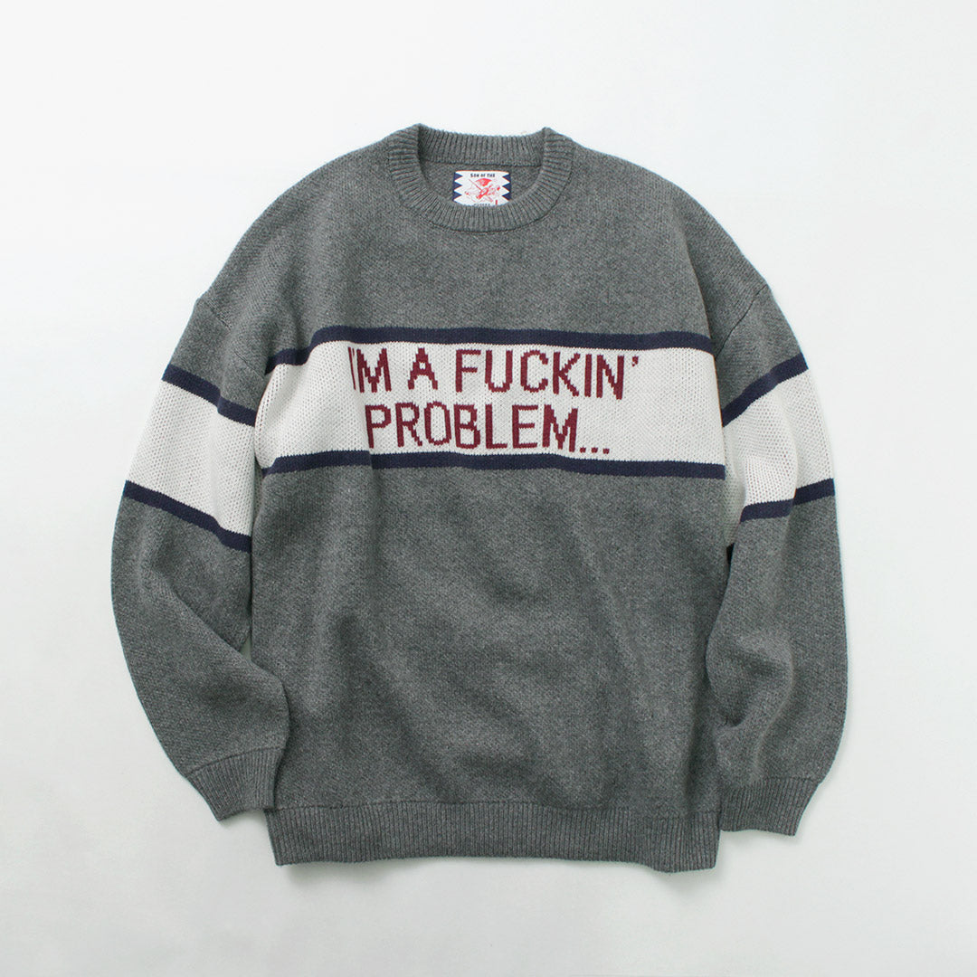 SON OF THE CHEESE（サノバチーズ） IM FUCKING PROBLEM クルーニット / トップス セーター ジャガード ウール  メンズ “I’M FUCKING PROBLEM”Crew Knit