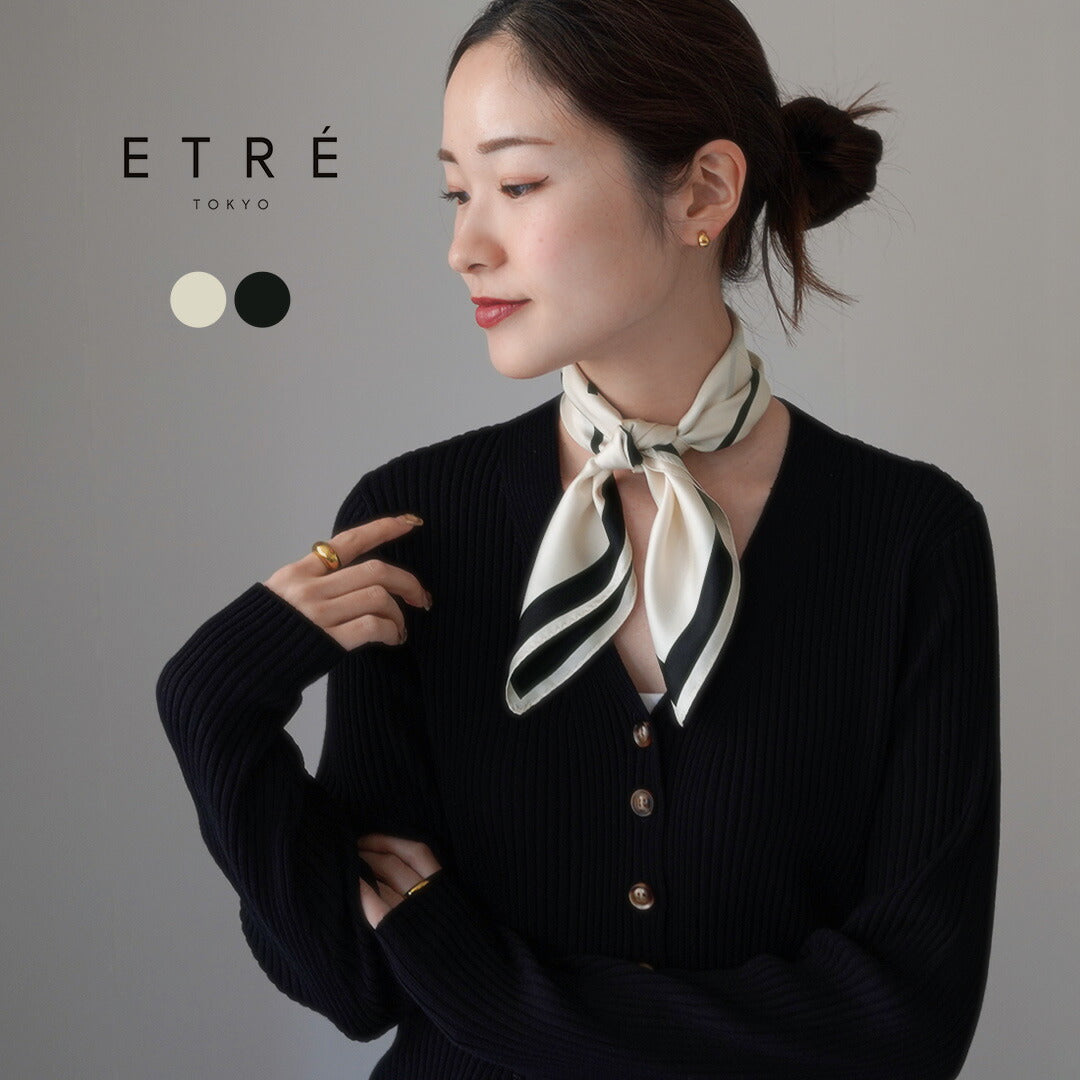 ETRE TOKYO(エトレトウキョウ) ETRシルクスカーフ