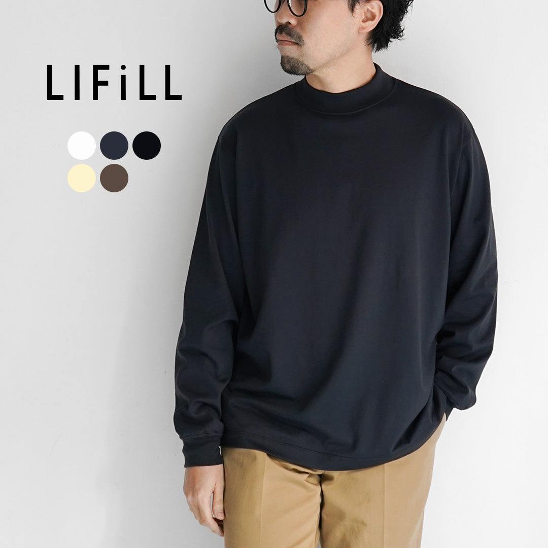 LIFiLL(リフィル) モックネック ロングスリーブTシャツ