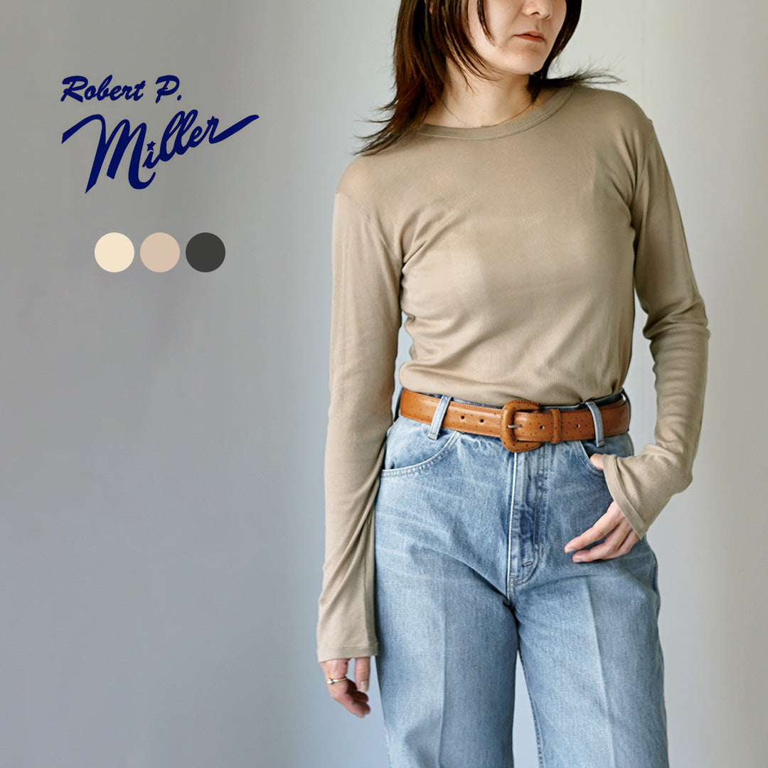 ROBERT P.MILLER(ロバートピーミラー) クルーネック パネルリブ ロングスリーブ Tシャツ コットン レーヨン