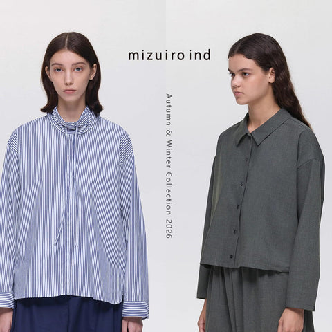 【 mizuiro ind 】2026 FW Collection