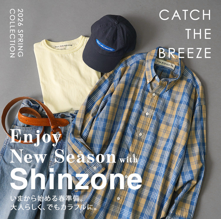 Shinzone -2026 Spring Collection-