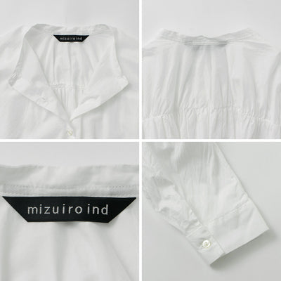 mizuiro ind（ミズイロインド） バックギャザー ワイドシャツ / レディース トップス ブラウス 長袖 ノーカラー スタンドカラー 無地 日本製