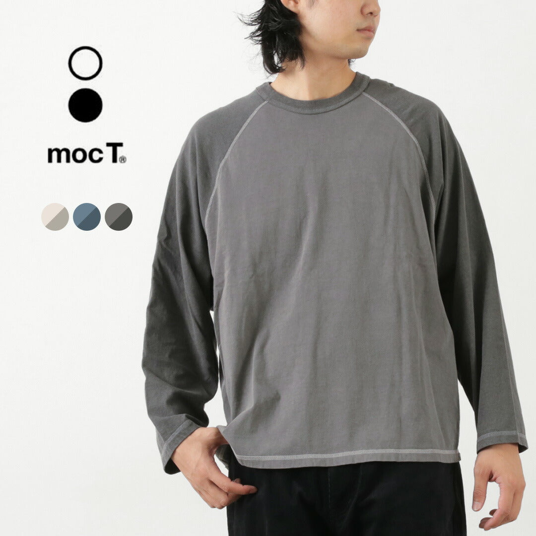 【30％OFF】MOC T（モクティー） オーバーダイ ベースボール ロングスリーブ ビッグTシャツ / メンズ 長袖 ロンT 日本製 製品染め ラグラン OVERDYED BASEBALL L/S BIG TEE【セール】