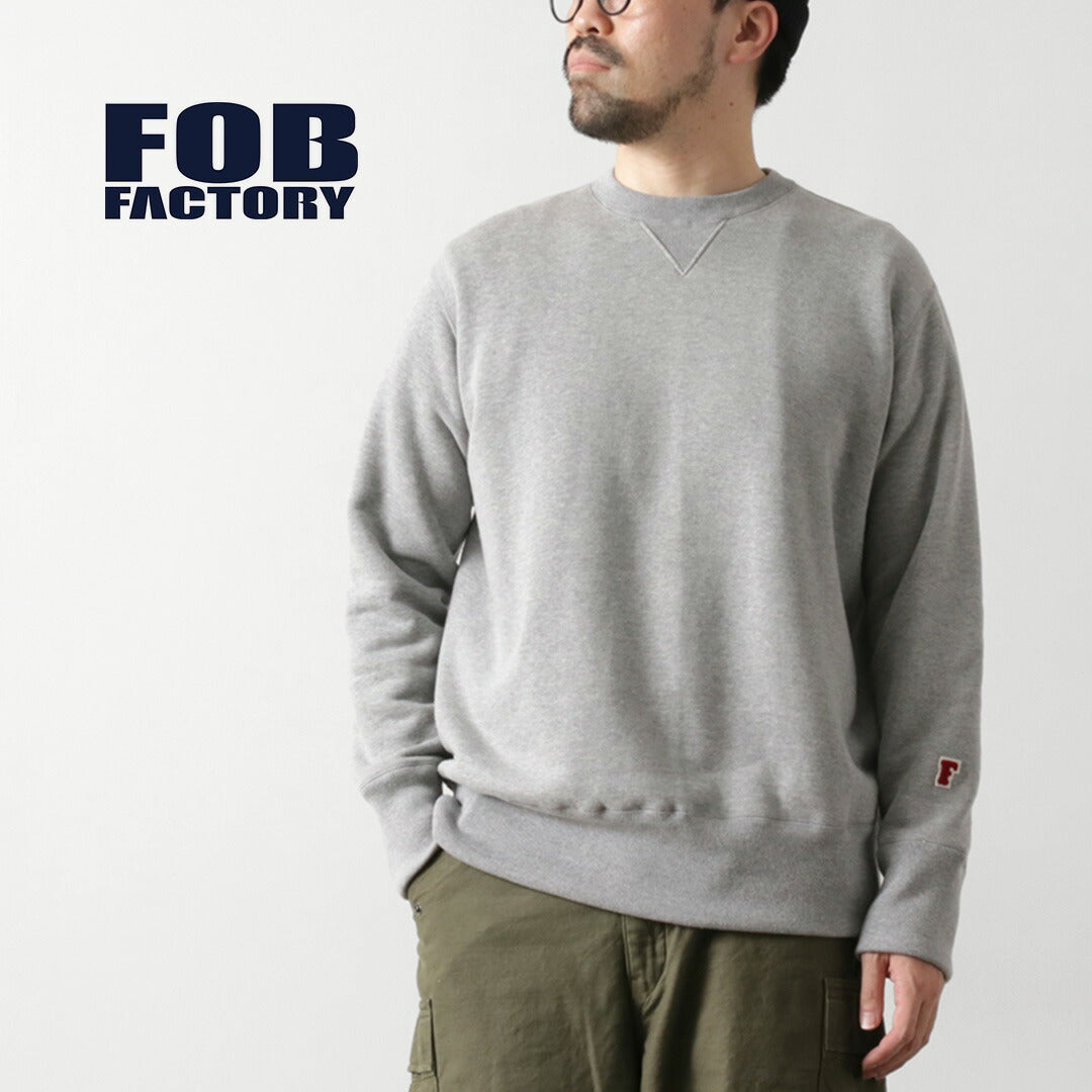 FOB FACTORY（FOBファクトリー） F7098 クルーネック スウェットシャツ / メンズ 長袖 無地 丸胴編み V字ガゼット ワッペン コットン 日本製 CREW SWEAT SHIRT