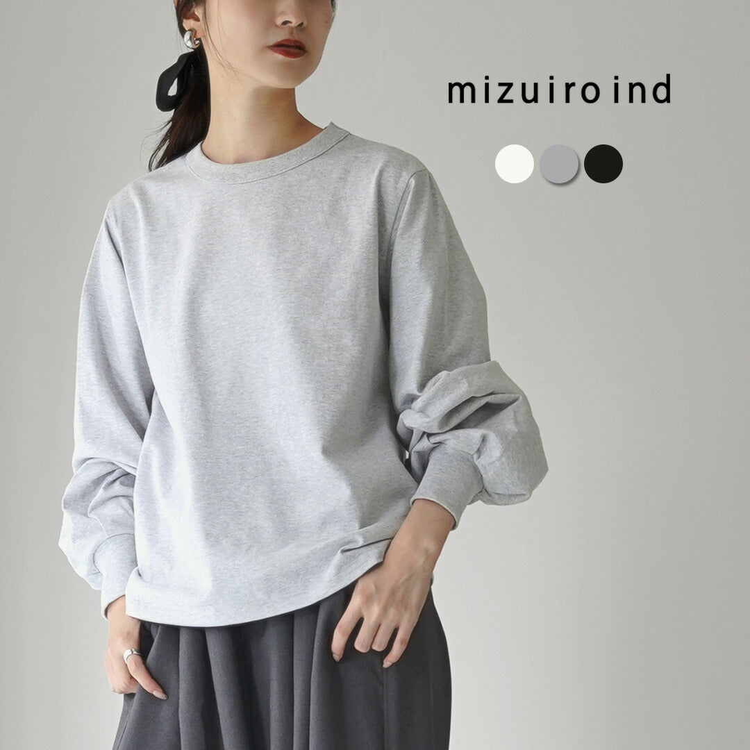 mizuiro ind（ミズイロインド） パフスリーブ ロングTEE / レディース カットソー クルーネック 長袖 綿100 日本製