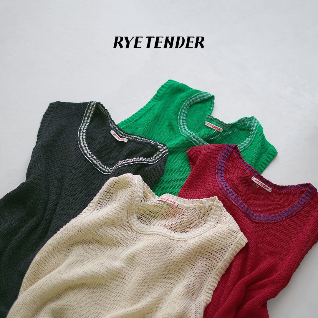 RYE TENDER（ライテンダー） ドロレス トップ ベスト