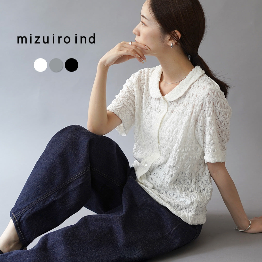 mizuiro ind（ミズイロインド） ストレッチレース ラウンドカラー シャツ