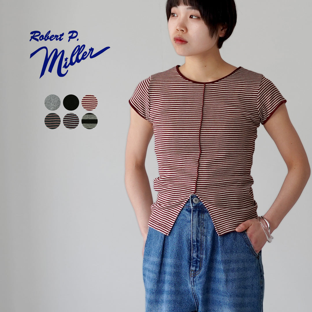ROBERT P.MILLER（ロバートピーミラー） パネルリブ スリット ショートスリーブ Tシャツ
