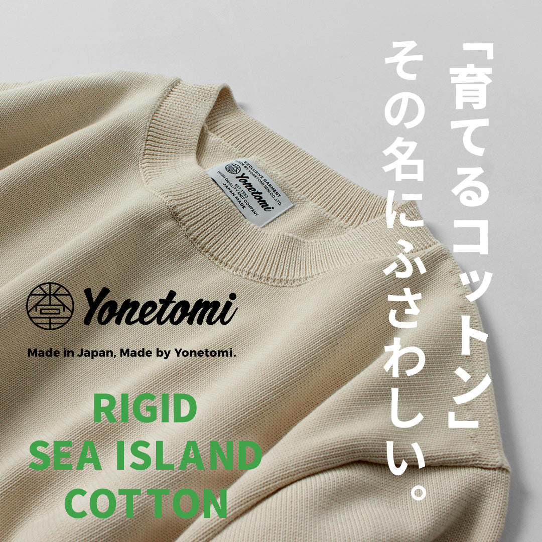 YONETOMI NEW BASIC（ヨネトミニューベーシック） リジッド シーアイランドコットン 横丸胴 ニットTシャツ