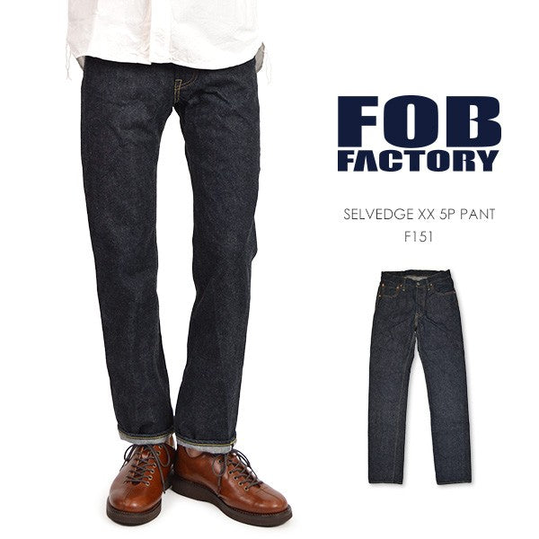 FOB FACTORY（FOBファクトリー） F151 セルヴィッチ ジーンズ / デニムパンツ / Gパン / XX 5Pパンツ /  メン｜ROCOCO ONLINE STORE